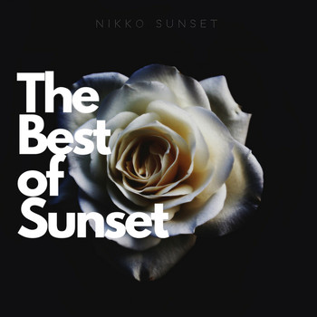 Nikko Sunset - The Best Of Sunset