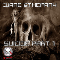 Djane Sthefany - Suicide, Pt. 1