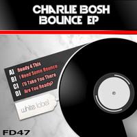 Charlie Bosh - Bounce EP