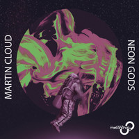 Martin Cloud - Neon Gods