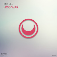 Mik Lee - Hoo War