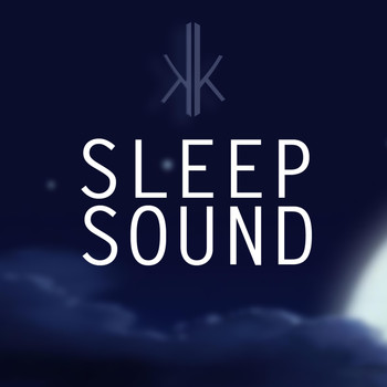 KK - Sleep Sound