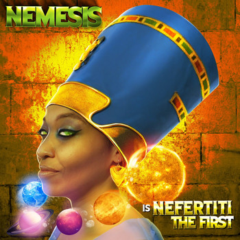 Nemesis - Nefertiti the First
