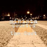 Minista - Counted the Cost
