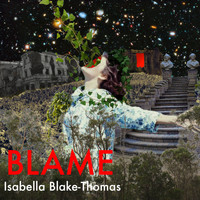 Isabella Blake Thomas - Blame