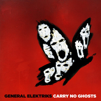 General Elektriks - Carry No Ghosts