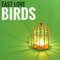 East Love - Birds