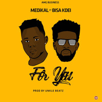 Bisa Kdei - For You (feat. Bisa Kdei)