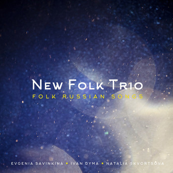 New Folk Trio - Folk Russian Songs