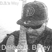Dale D.B. Bailey - D.B.'s Way