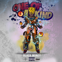 Black Money - One of a Kind