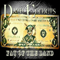 Dark Effects - Fat of the Land