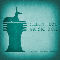 Seldon Thaye - Music Box