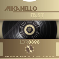 Mikanello - Fast