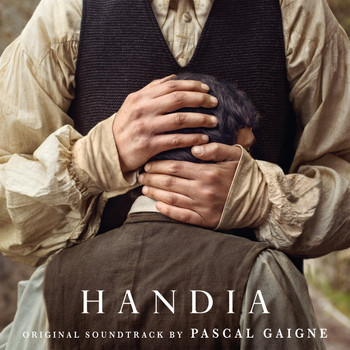 Pascal Gaigne - Handia (Original Motion Picture Soundtrack)