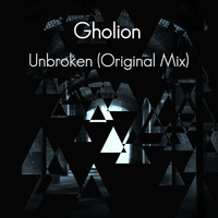 Gholion - Unbroken (Original Mix)