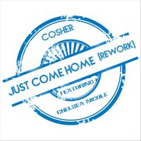 Cosher - Just Come Home (Rework) [feat. Chelsea Nicole]