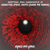 Deeptrak, Paul Hardcastle Jr feat. Raff - Addicted (Dare Me Remix)