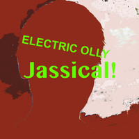 Electric Olly - Jassical!