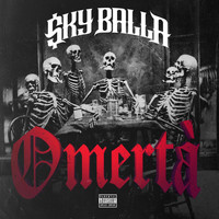 Sky Balla - Omerta (Explicit)