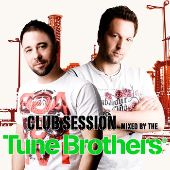 Various Artists - Club Session Mixed By the Tune Brothers
