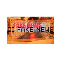Di - Fake News