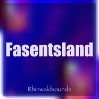 Rhinwaldsounds - Fasentsland