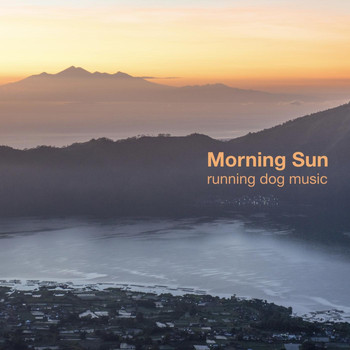 Running Dog Music - Morning Sun