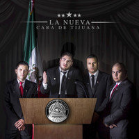 Fuerza de Tijuana - La Nueva Cara de Tijuana