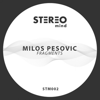 Milos Pesovic - Fragments EP