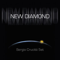 Sergio Crucitti 5et - New Diamond