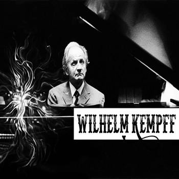 Wilhelm Kempff - Wilhelm Kempff