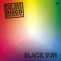 The Far Out Monster Disco Orchestra - Black Sun