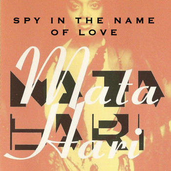 Mata Hari - Spy in the Name of Love