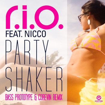 R.I.O. feat. Nicco - Party Shaker (Bass Prototype & Corevin Remix)