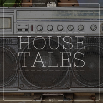 Various Artists - House Tales, Vol. 17