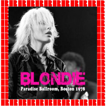Blondie - Paradise, Boston, November 4th, 1978 (Hd Remastered Edition)