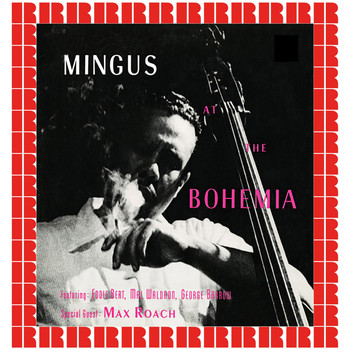 Charles Mingus - At The Bohemia (Hd Remastered Edition)