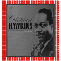 Coleman Hawkins - The Complete Recordings 1929-1941, Vol. 1 (Hd Remastered Edition)