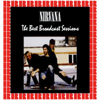 Nirvana - The Best Broadcast Sessions (Hd Remastered Edition)
