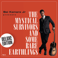 Bai Kamara Jr - The Mystical Survivors and Some Rare Earthlings, Vol. 1 (Deluxe Edition)