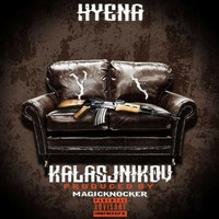Hyena - Kalasjnikov (Explicit)