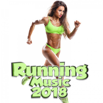 Various Artists - Running Music 2018 (Explicit)