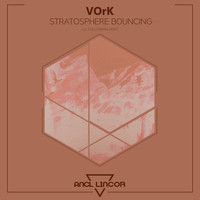 Vork - Stratosphere Bouncing