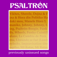 Psaltrón - Previously Unissued Songs: Die Unveröffentlichten Psaltrón-Aufnahmen