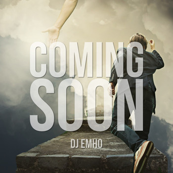 DJ Emho - Coming Soon