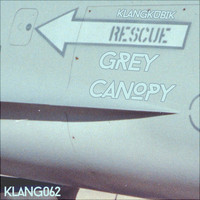 Klangkubik - Grey Canopy EP