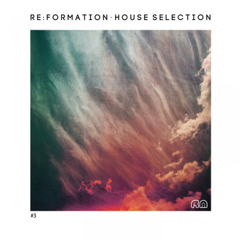 Various Artists - Re:Formation - House Selection #3