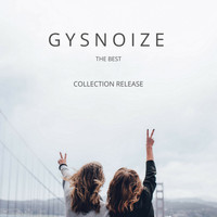 GYSNOIZE - The Best Tracks