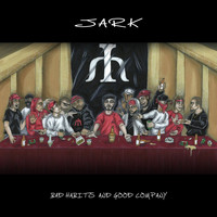JARK - Bad Habits and Good Company